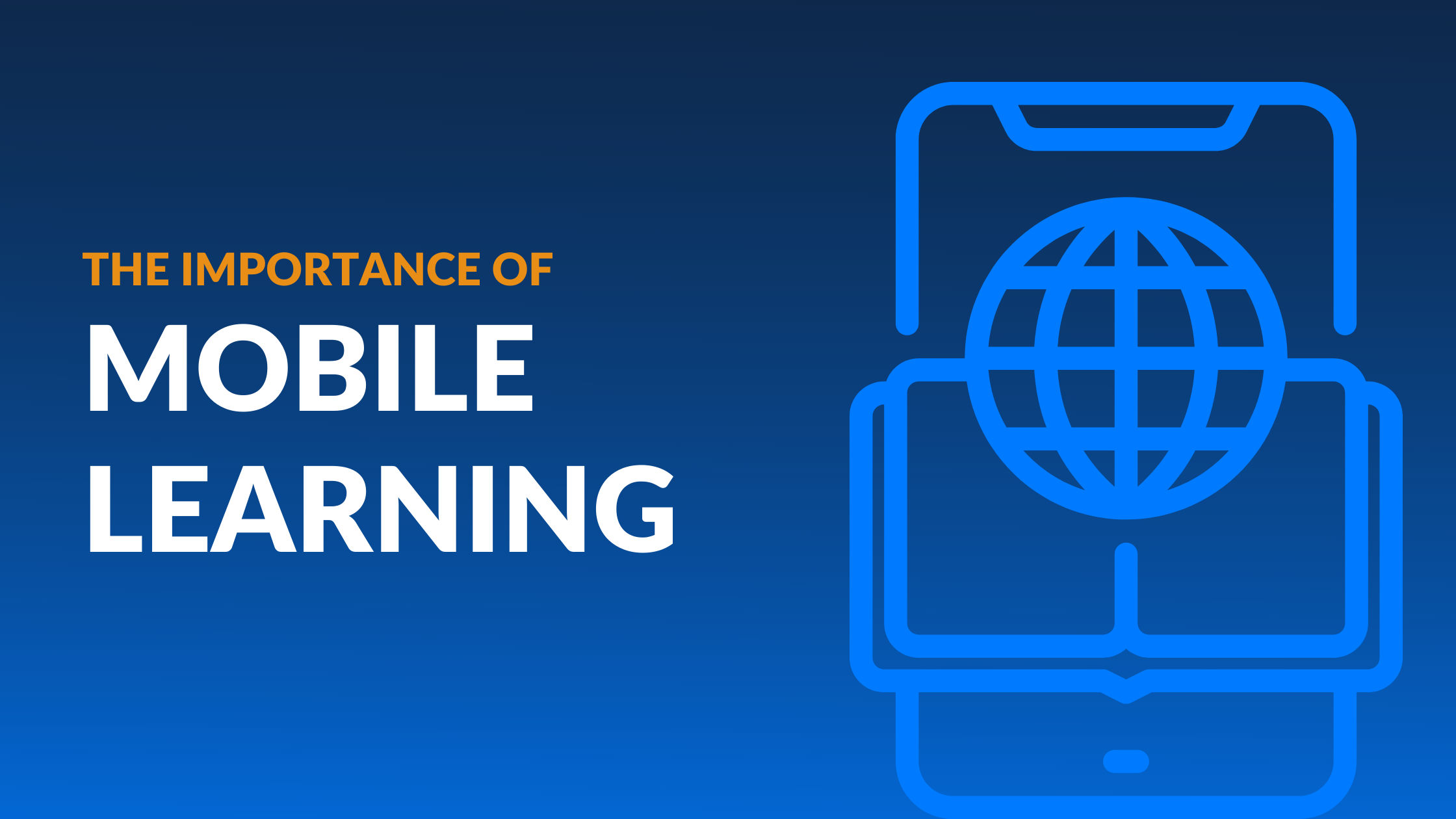 4 Reasons Mobile Learning is Important in 2021
